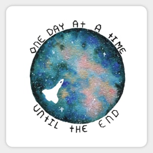 One Day at a Time Until the End Sticker